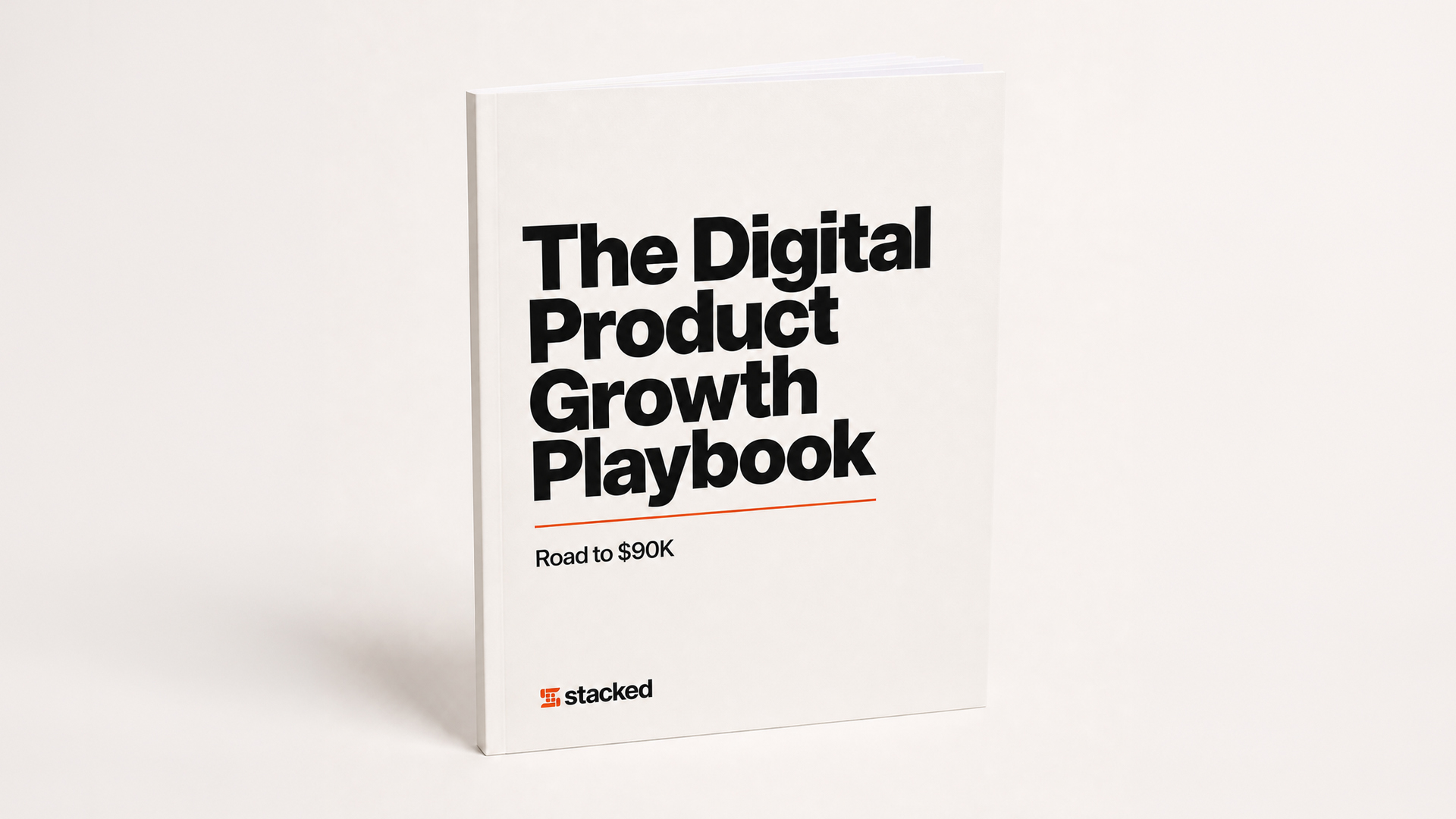The Digital Product Growth Playbook - Road to $90K