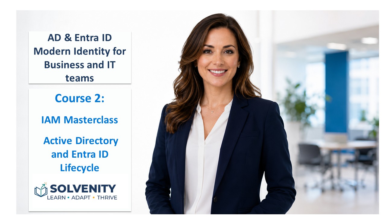 AD & Entra ID Modern Identity for Business and IT teams - Course 2
