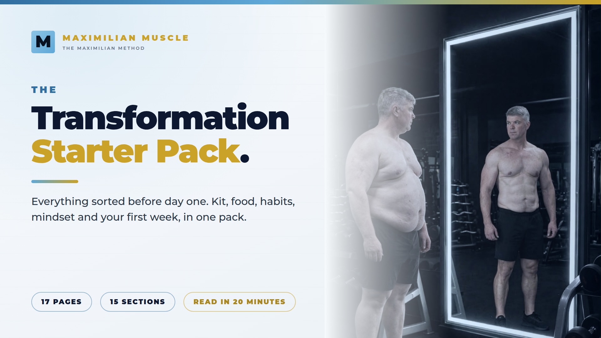 The Maximilian Method: The Transformation Starter Pack