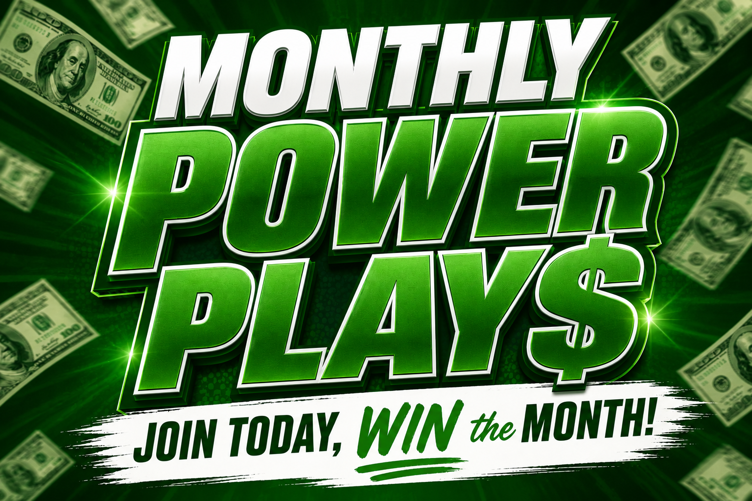 Monthly Power Play$