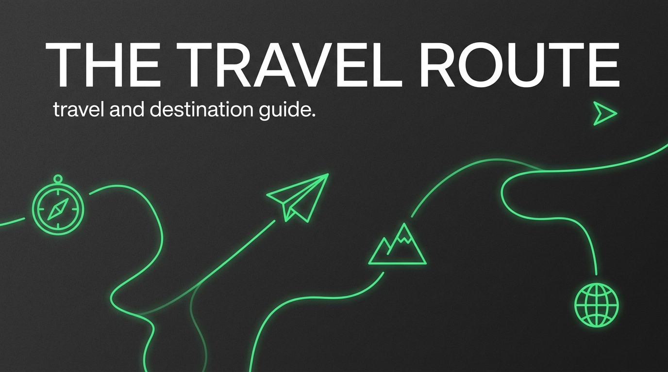 THE TRAVEL ROUTE