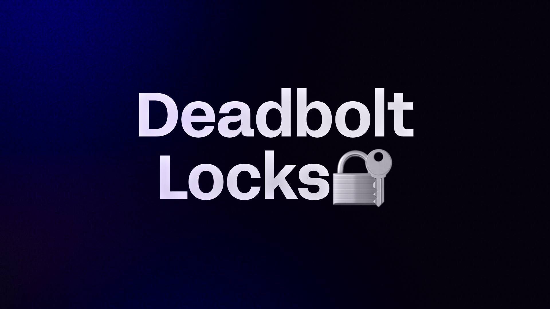 Deadbolt Locks 🔐