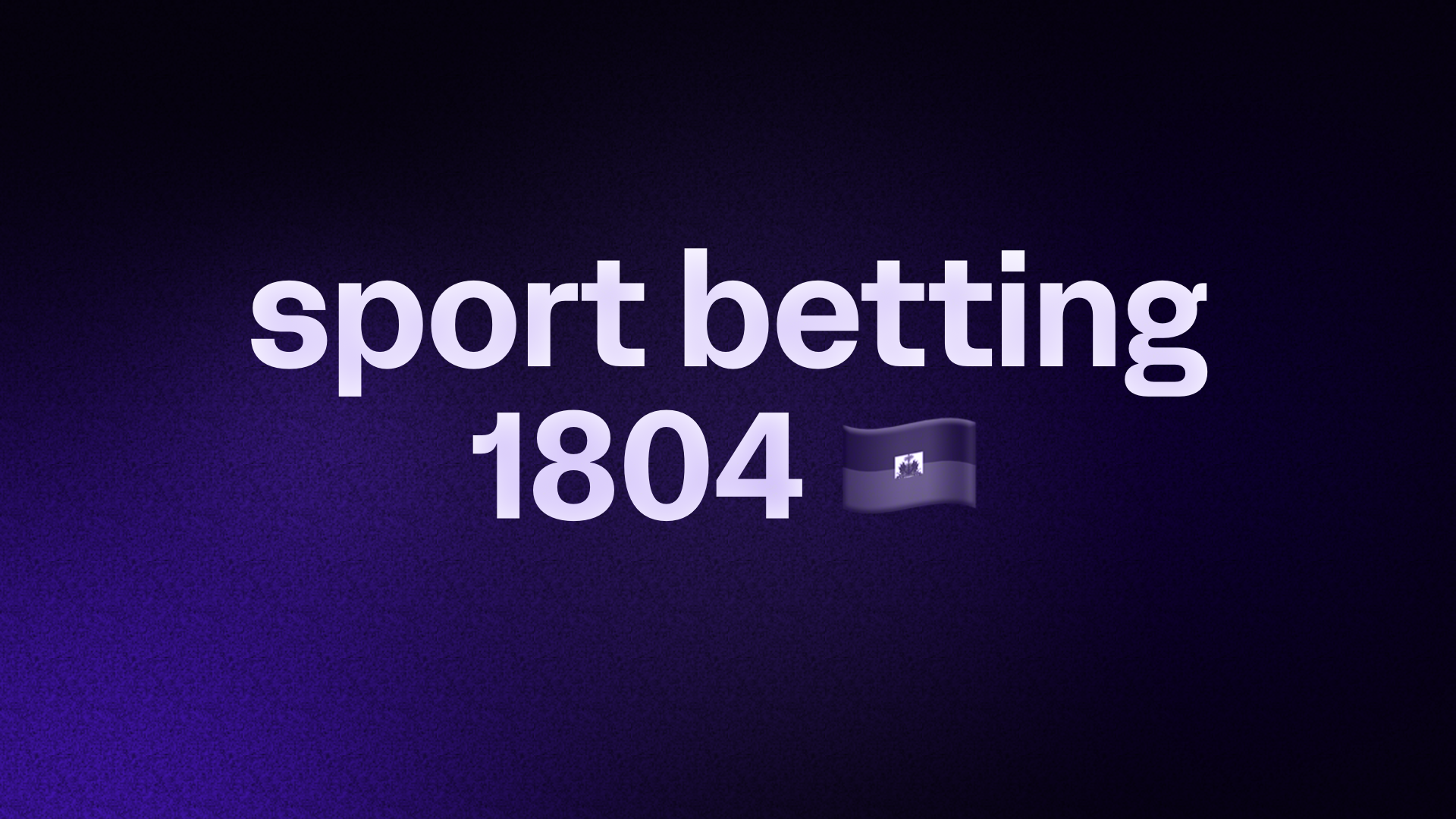 sport betting 1804🇭🇹