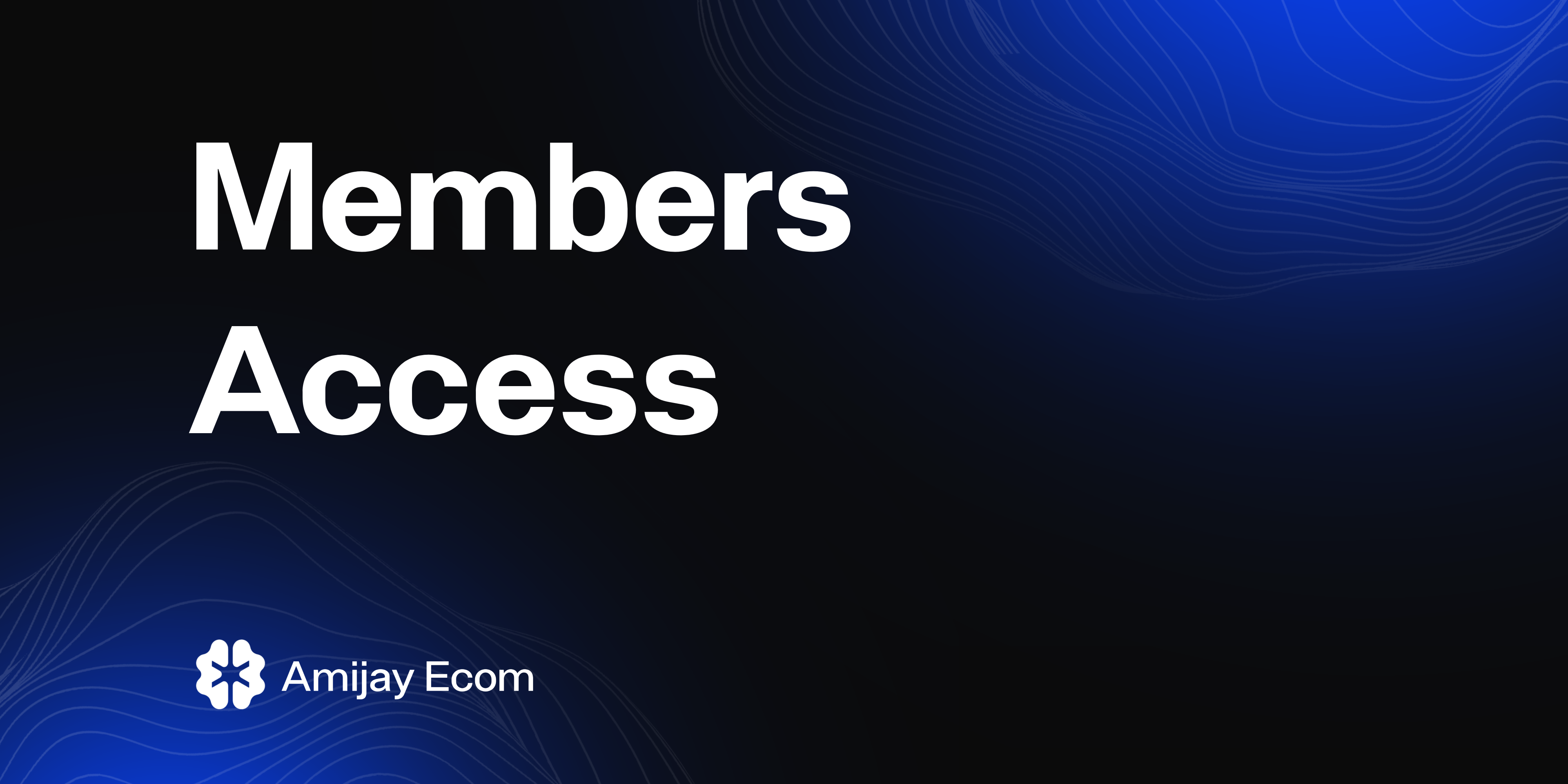 Amijay Ecom Members Access