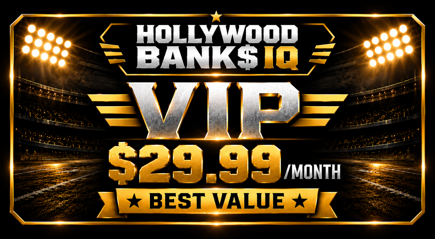 HOLLYWOOD BANK$ IQ VIP