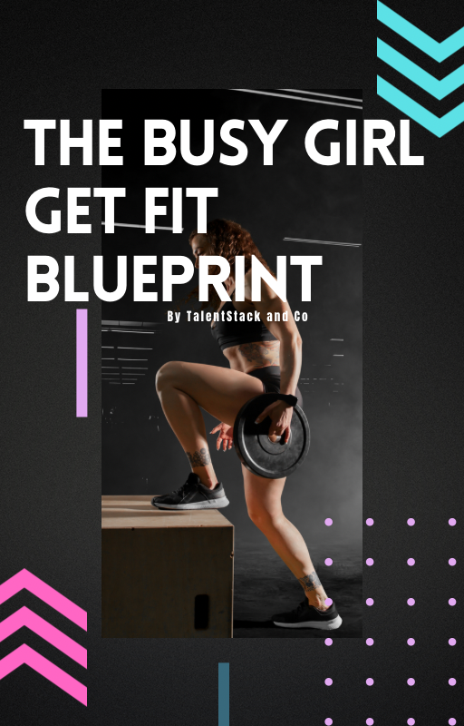 Busy Girl Fitness Blueprint