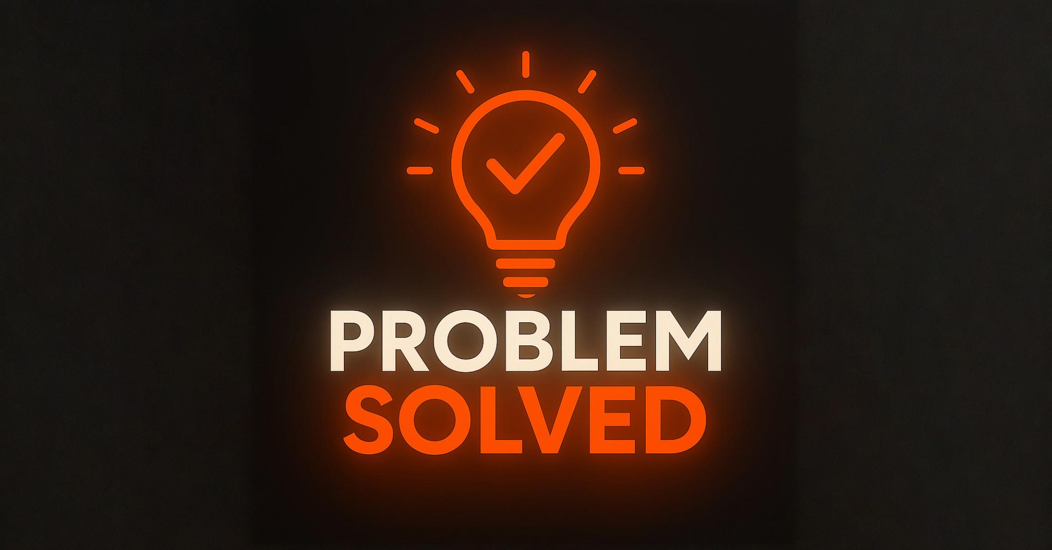 problem solved 