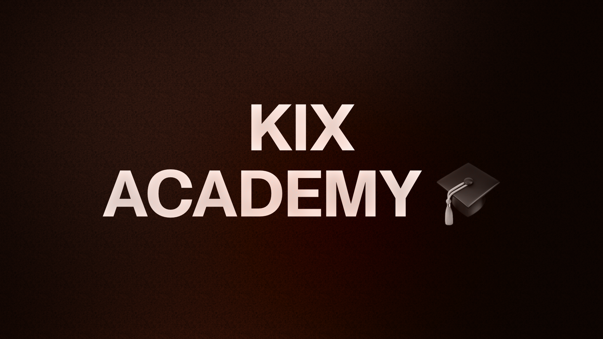 KIX ACADEMY 🎓