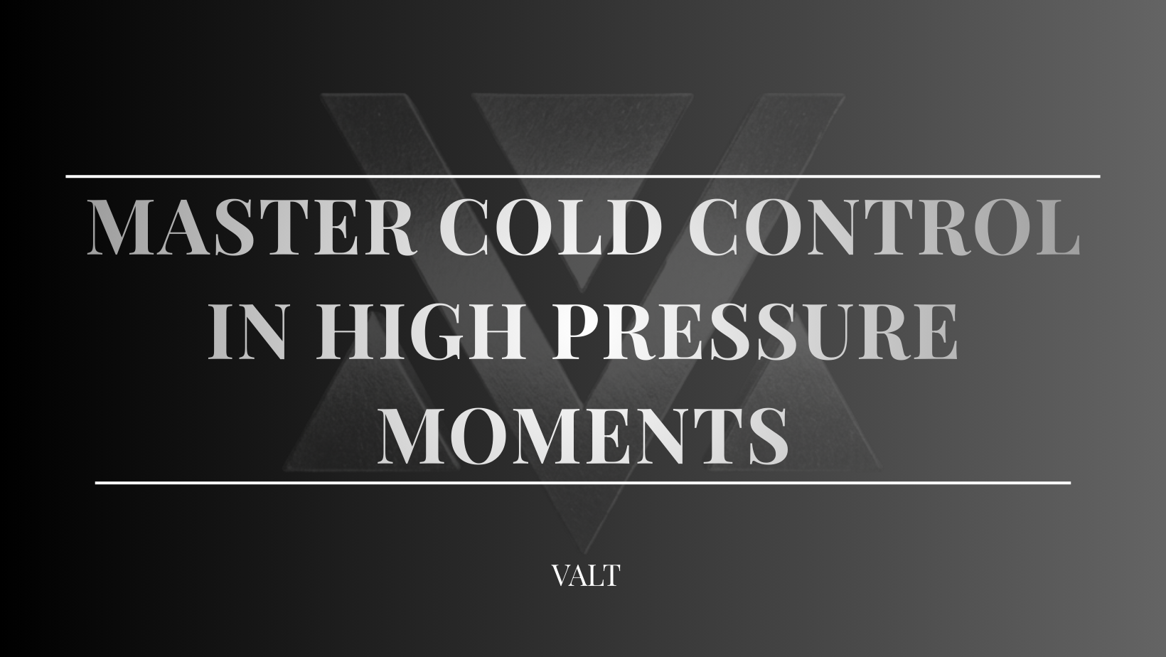 VALT Cold Control Mastery