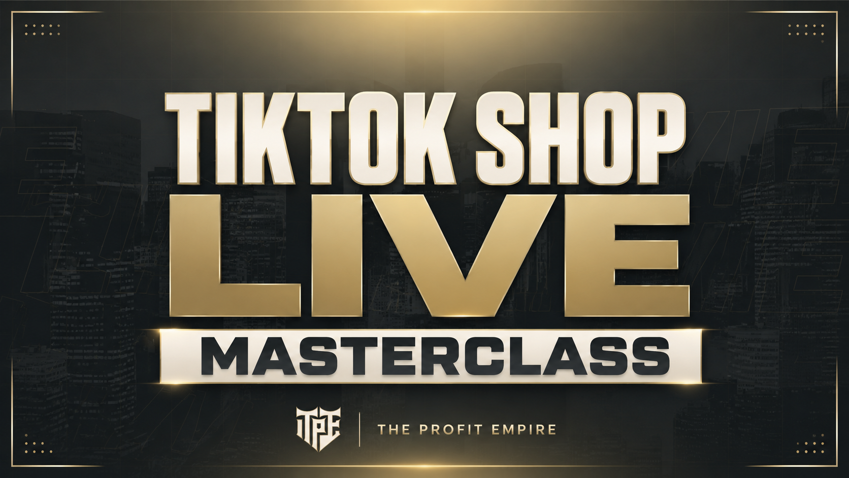TikTok Shop Live Masterclass
