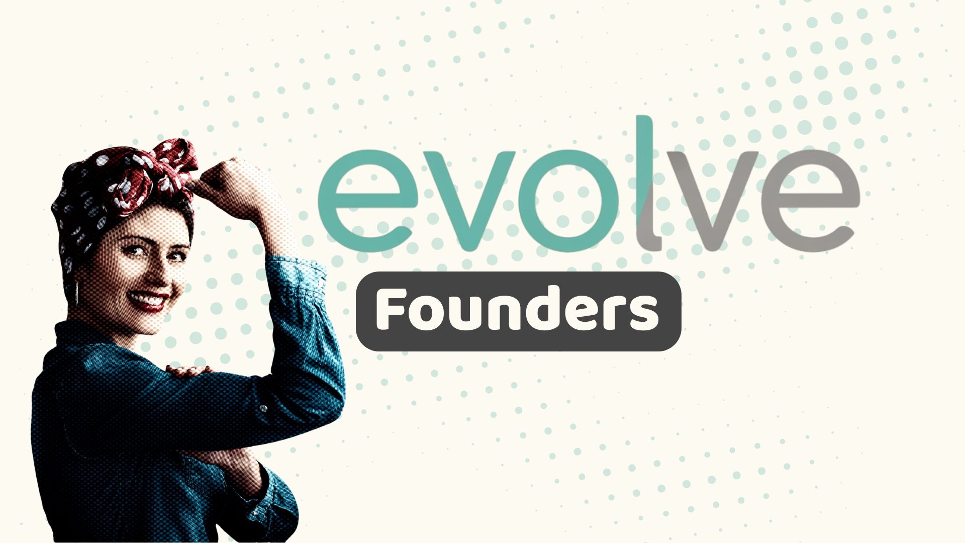 Evolve Founders