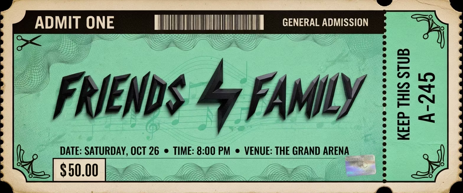 Friends and Family x Tickets