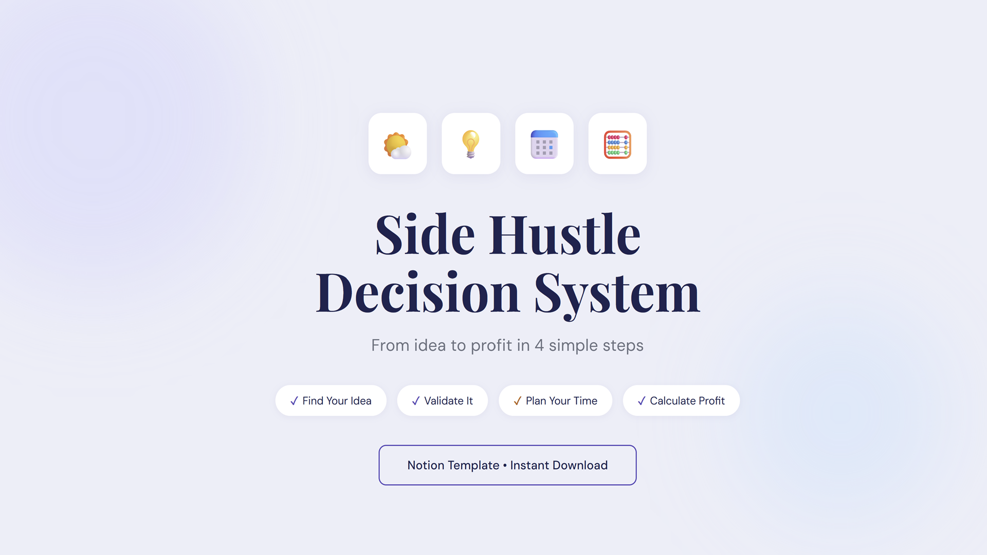 The Side Hustle Decision System