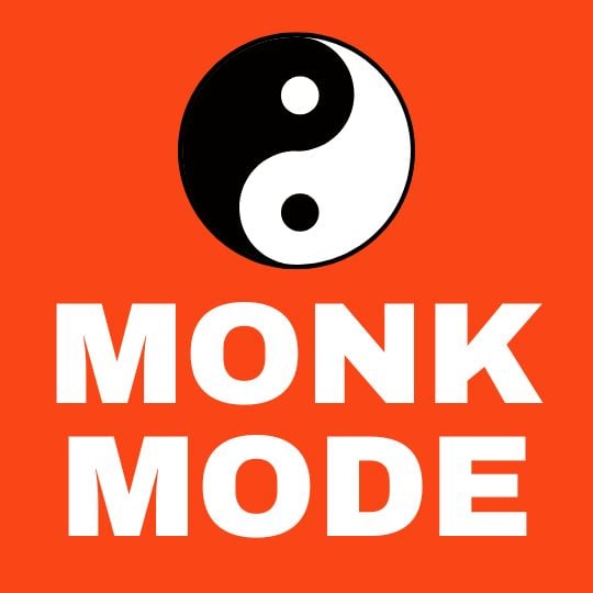 Monk Mode