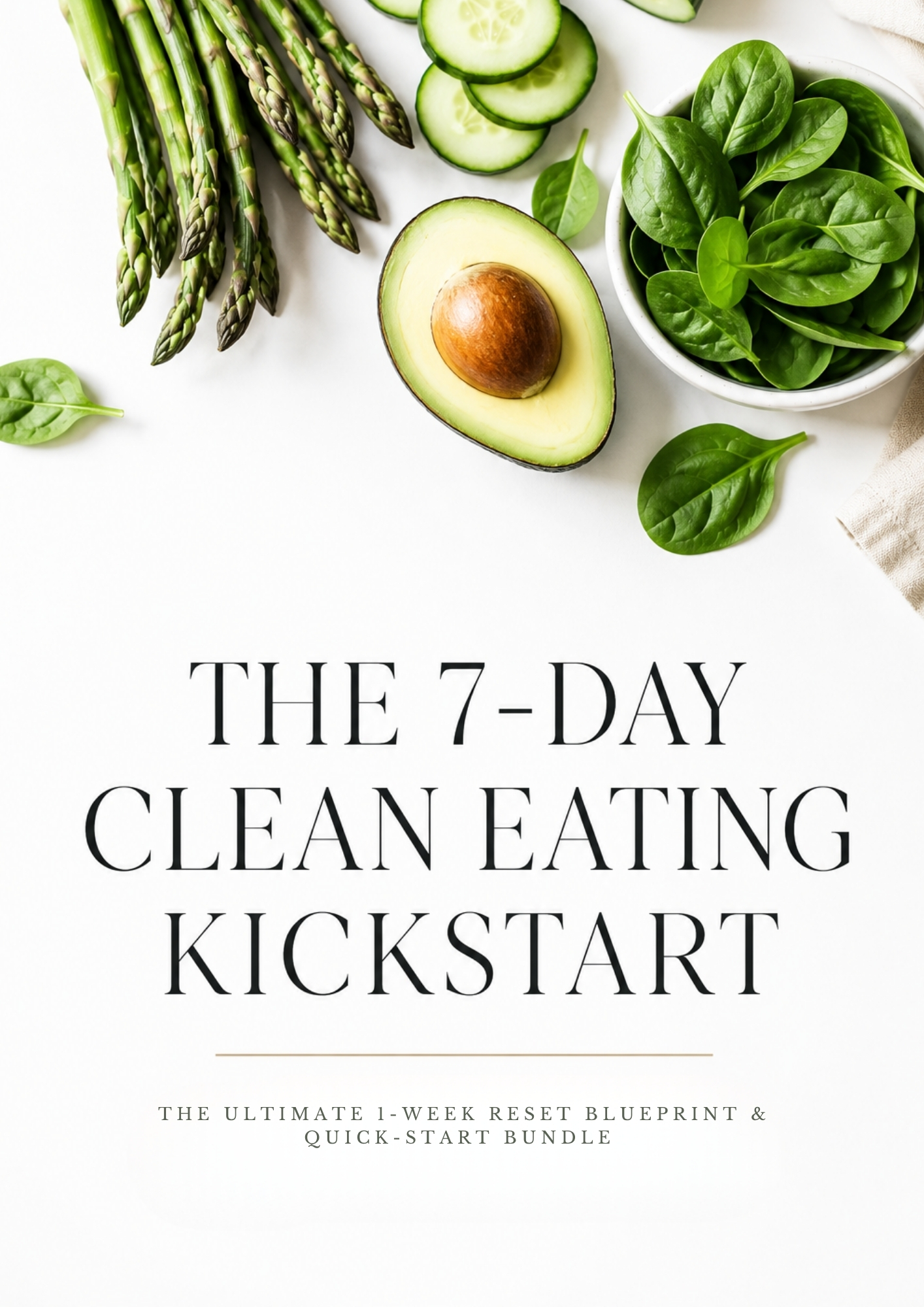 The 7-Day Clean Eating Kickstart