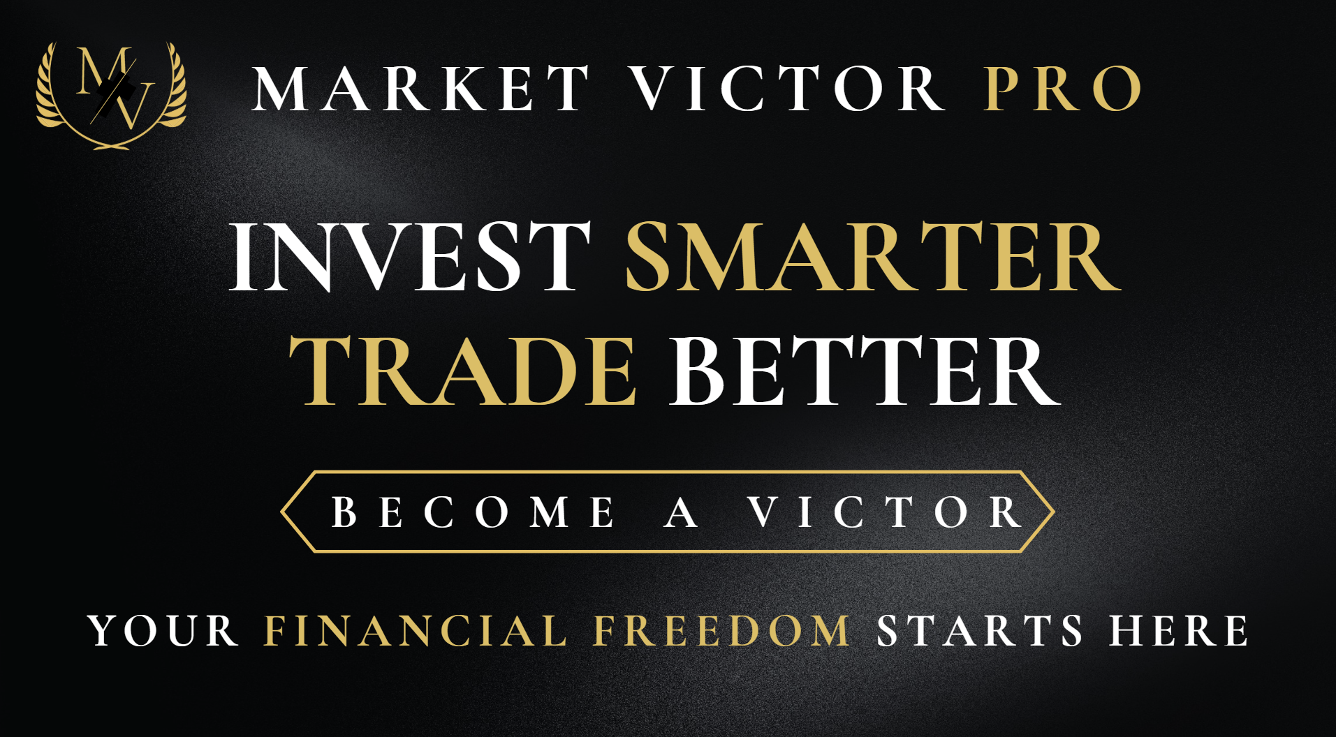 Become a Victor