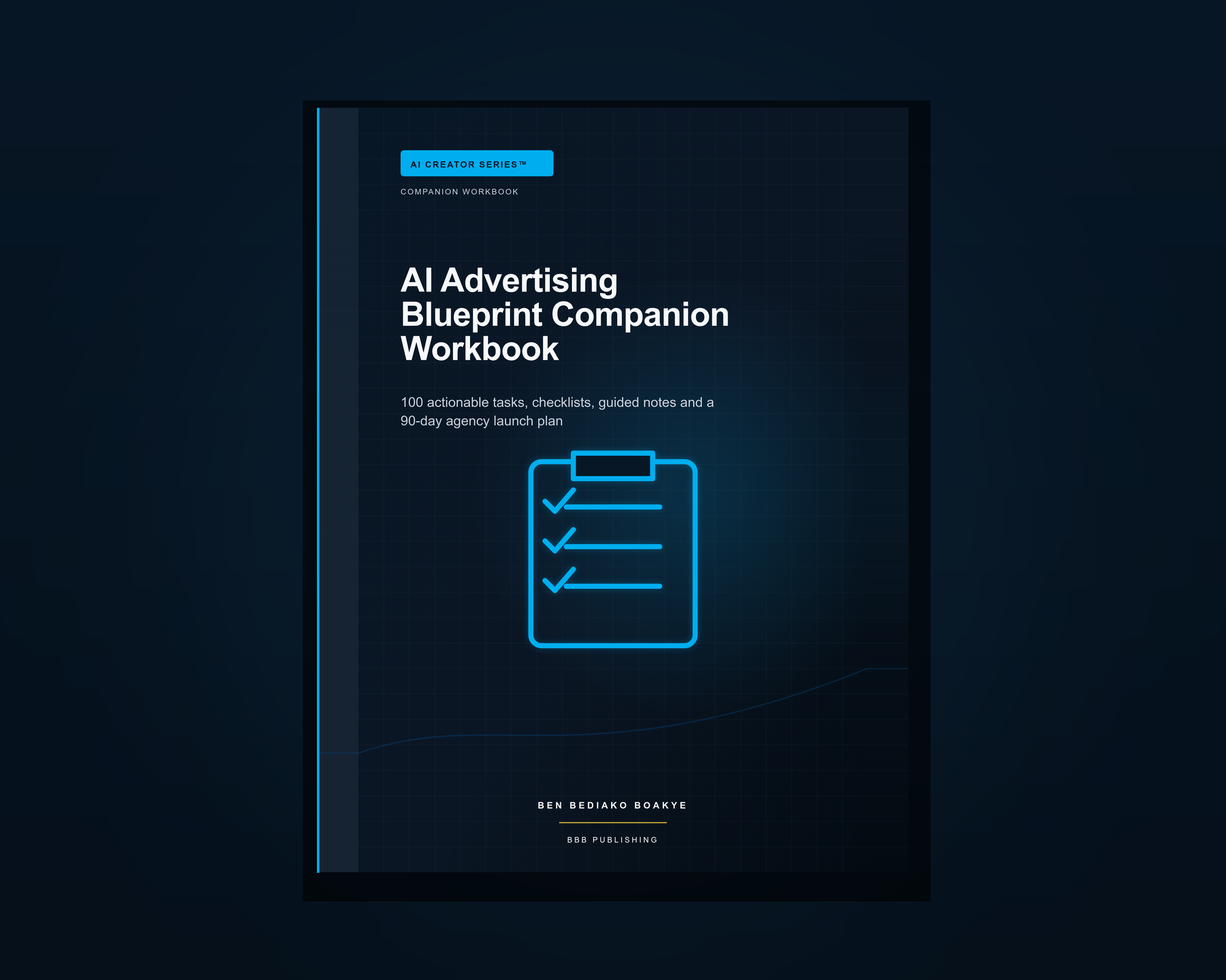 AI Advertising Blueprint Companion Workbook™