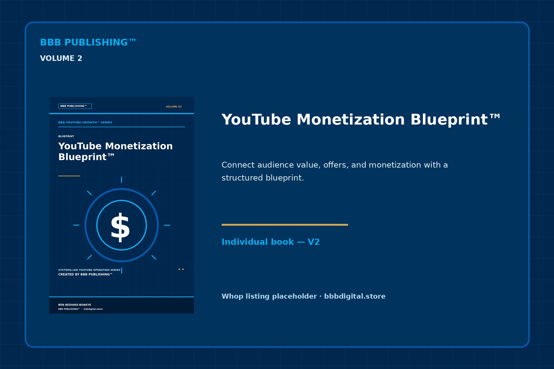 BBB YouTube Growth™ Volume 2 — YouTube Monetization Blueprint™