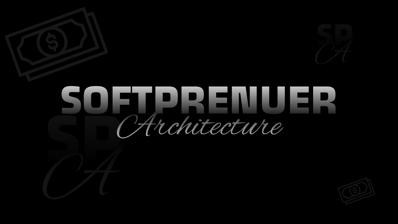 The Softprenuer Architecture