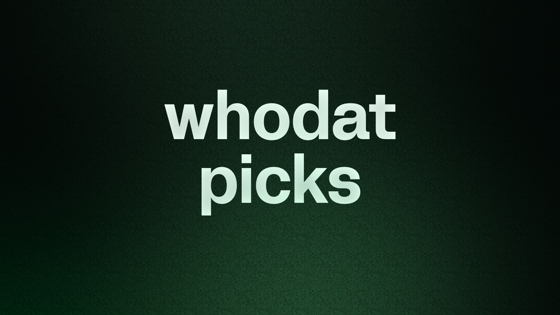 Whodat picks