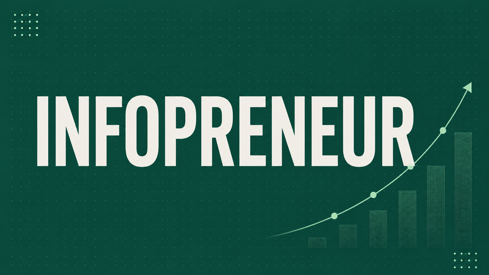 INFOPRENEUR