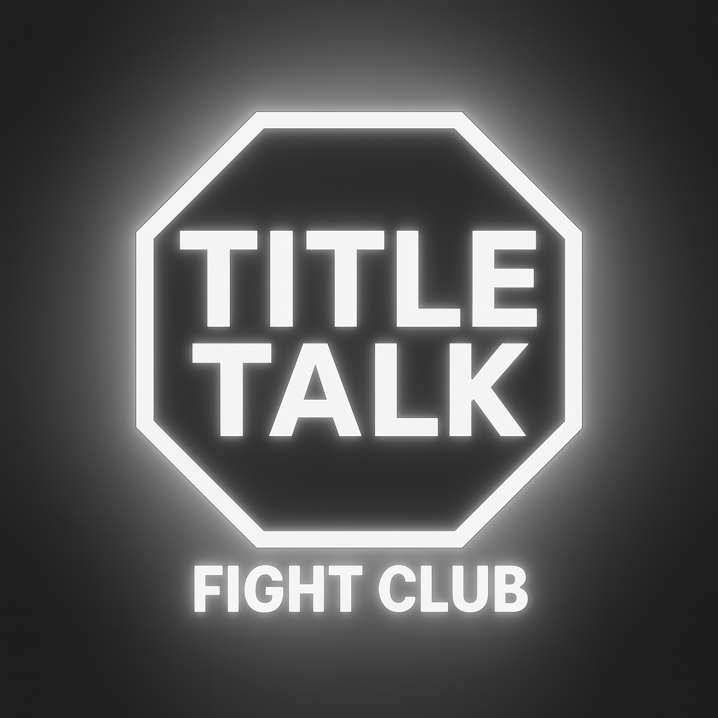 Title Talk Fight Club 👊🏼