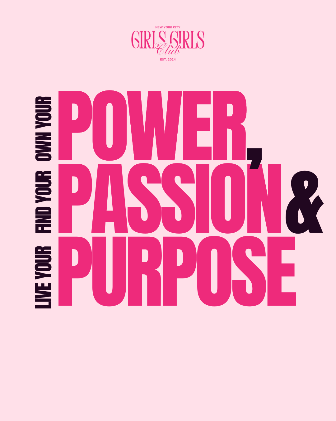 POWER, PASSION & PURPOSE