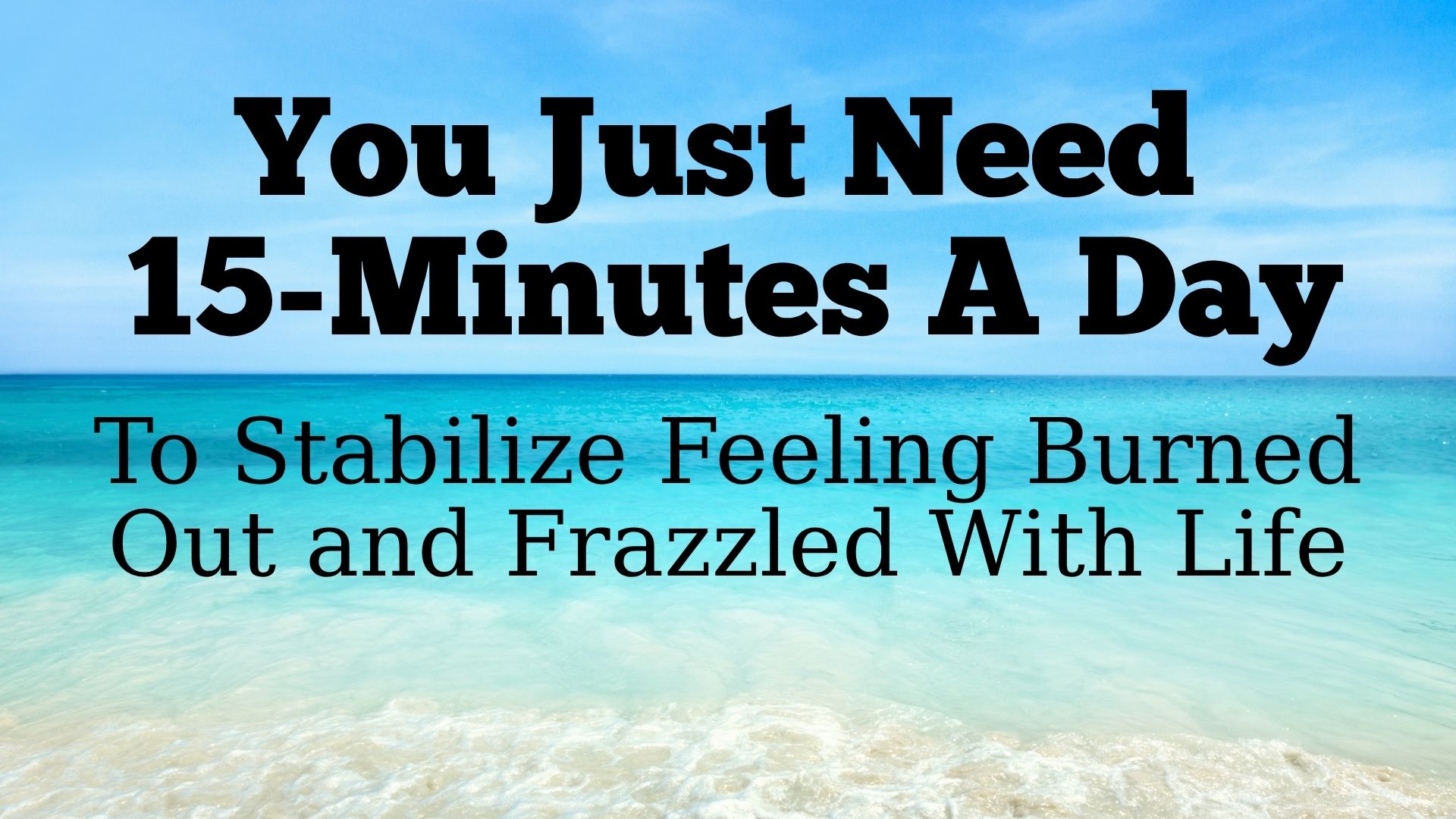 Stabilize In 15min A Day
