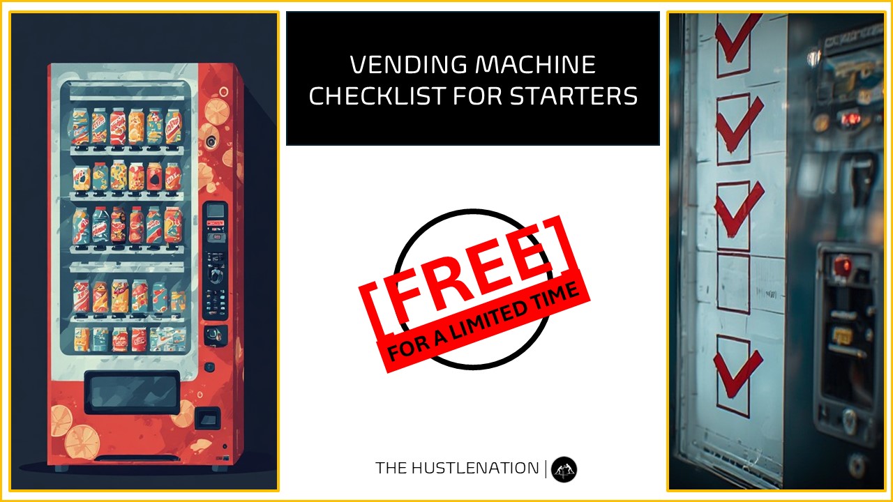 FREE Vending Machine Starter Checklist (Paid Soon)