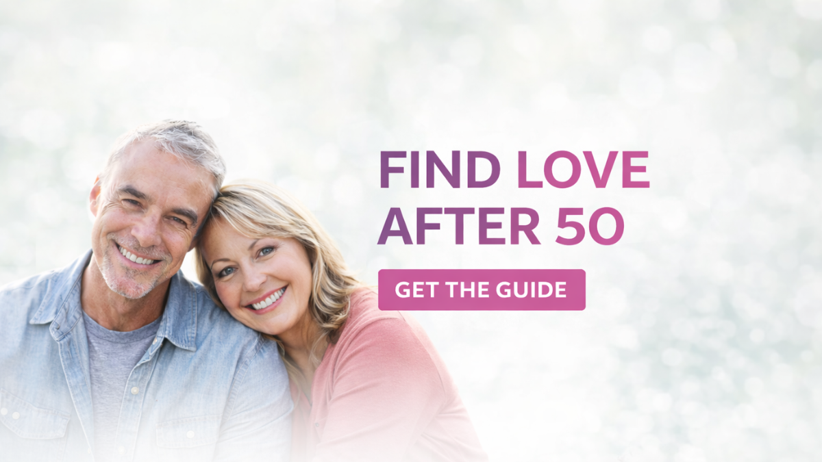 The Complete Guide to Dating & Finding Real Partnership Later in Life