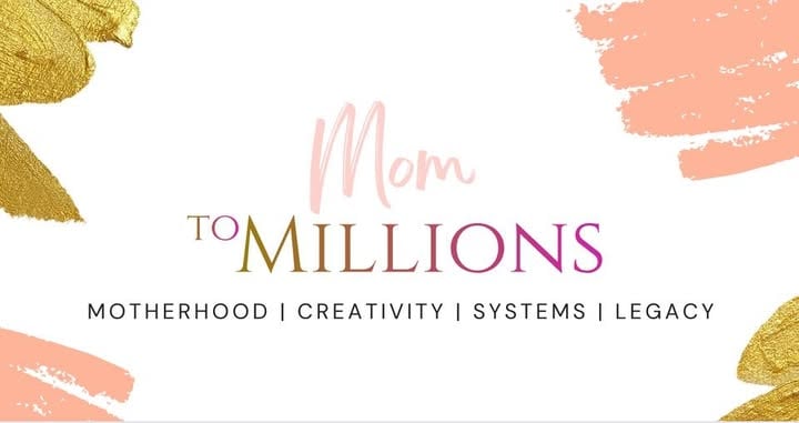 Mom to Millions banner