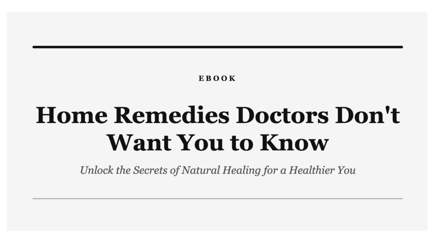 Home Remedies Doctors Do Not Want You to Know