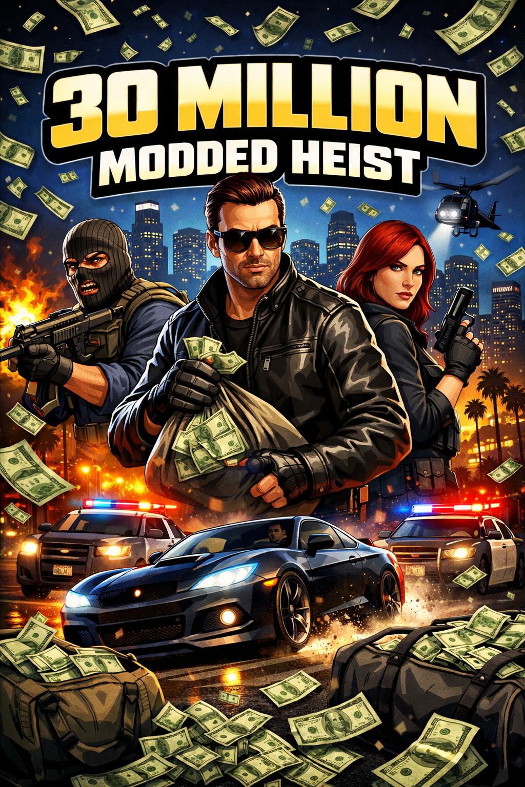 GTA Modded Heists $30,000,000