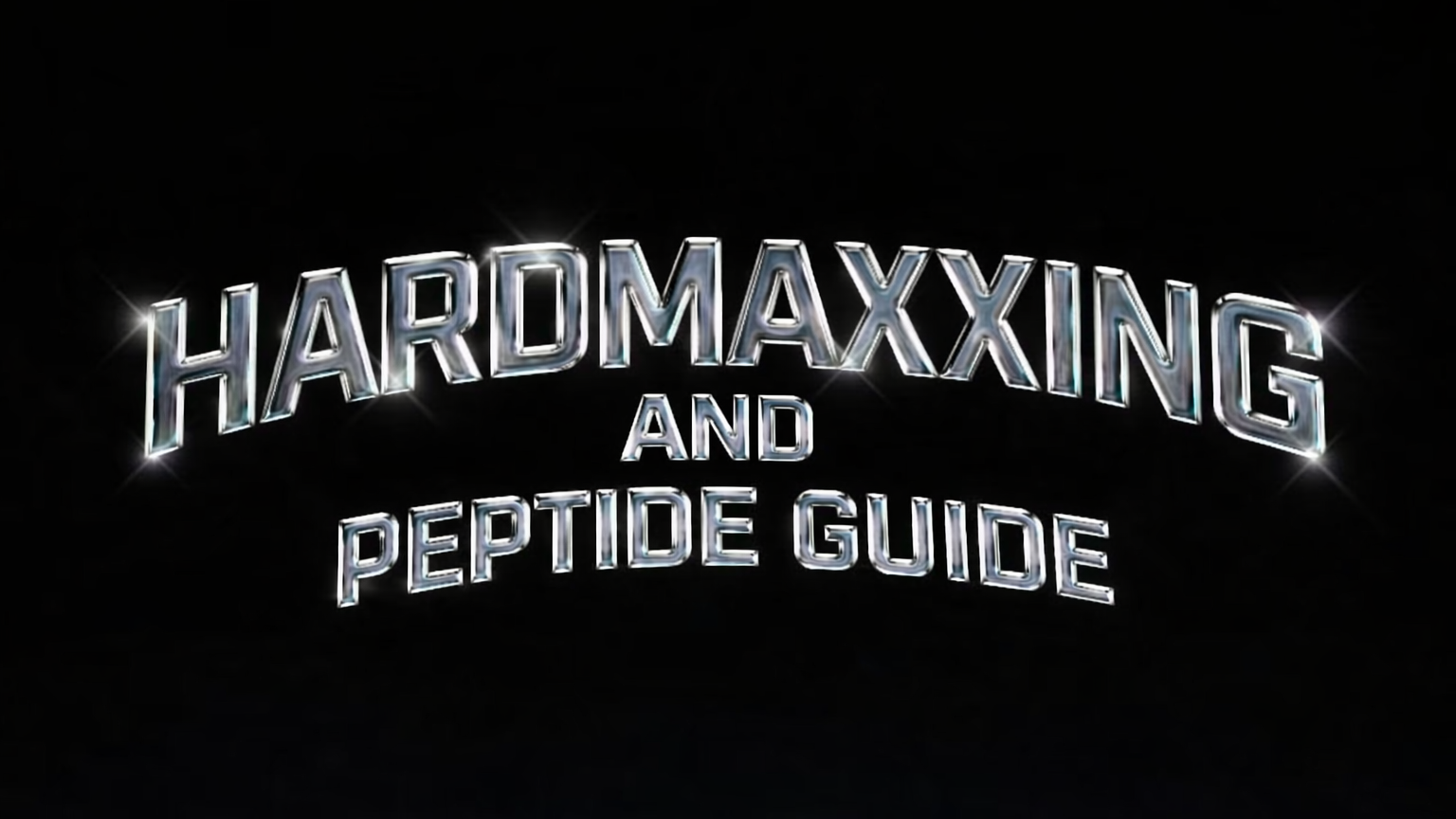 Guide to Hardmaxxing and Peptides