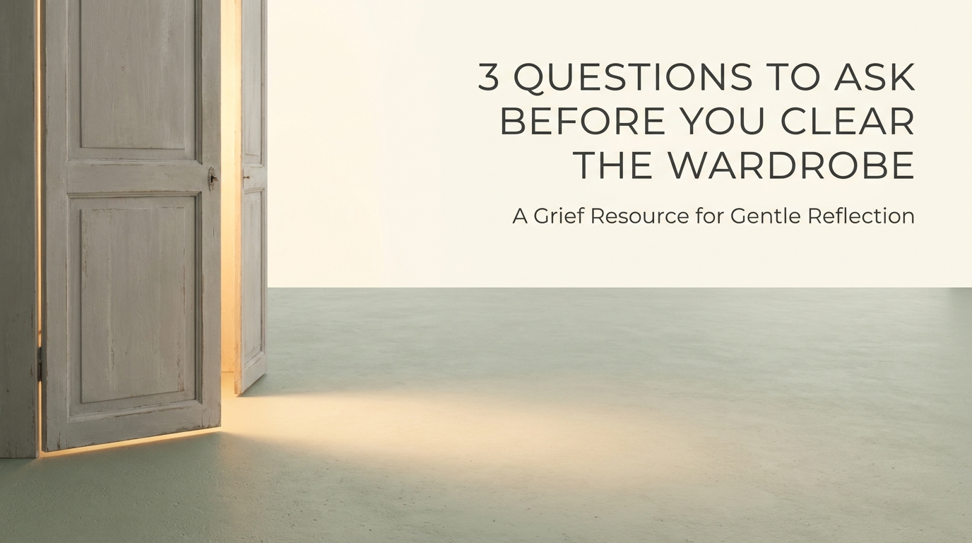 3 Questions to Ask Before You Clear the Wardrobe