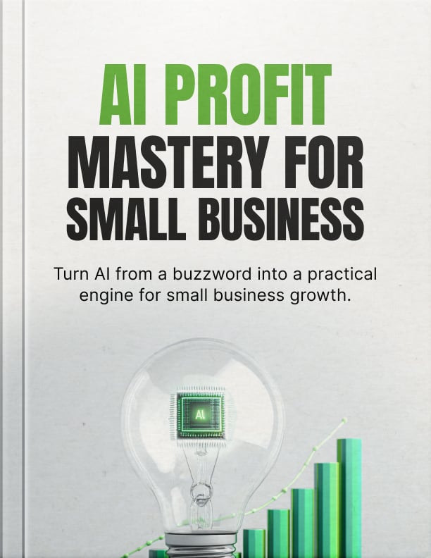 AI Profit Mastery for Small Business 
