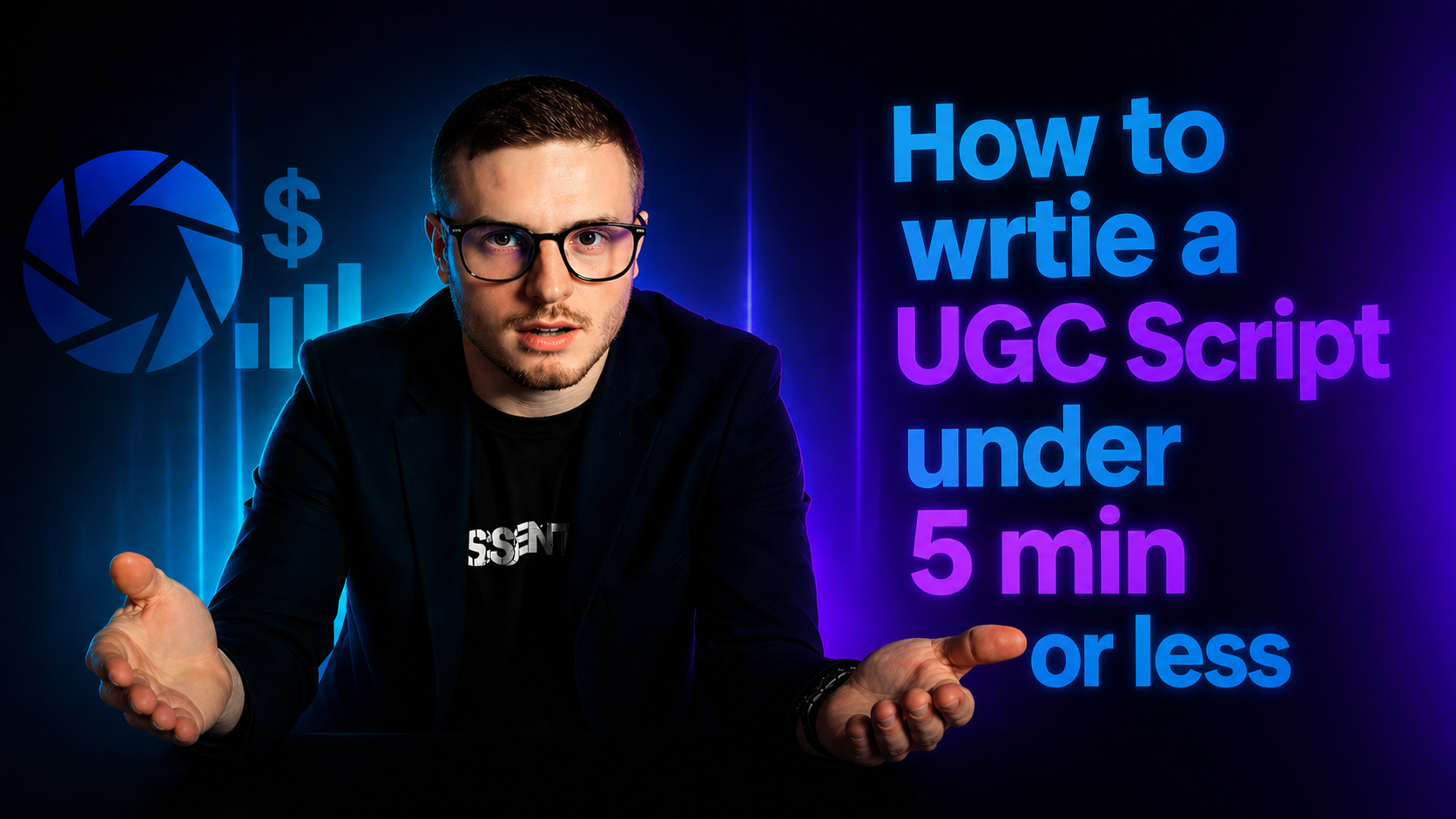 How to wrtie a UGC Script under 5 min or less