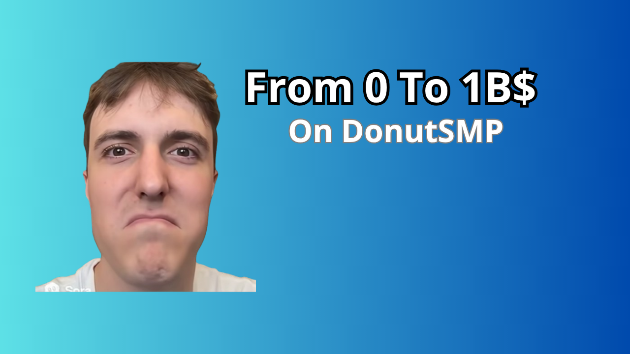 From 0 to 1B$ on DonutSMP