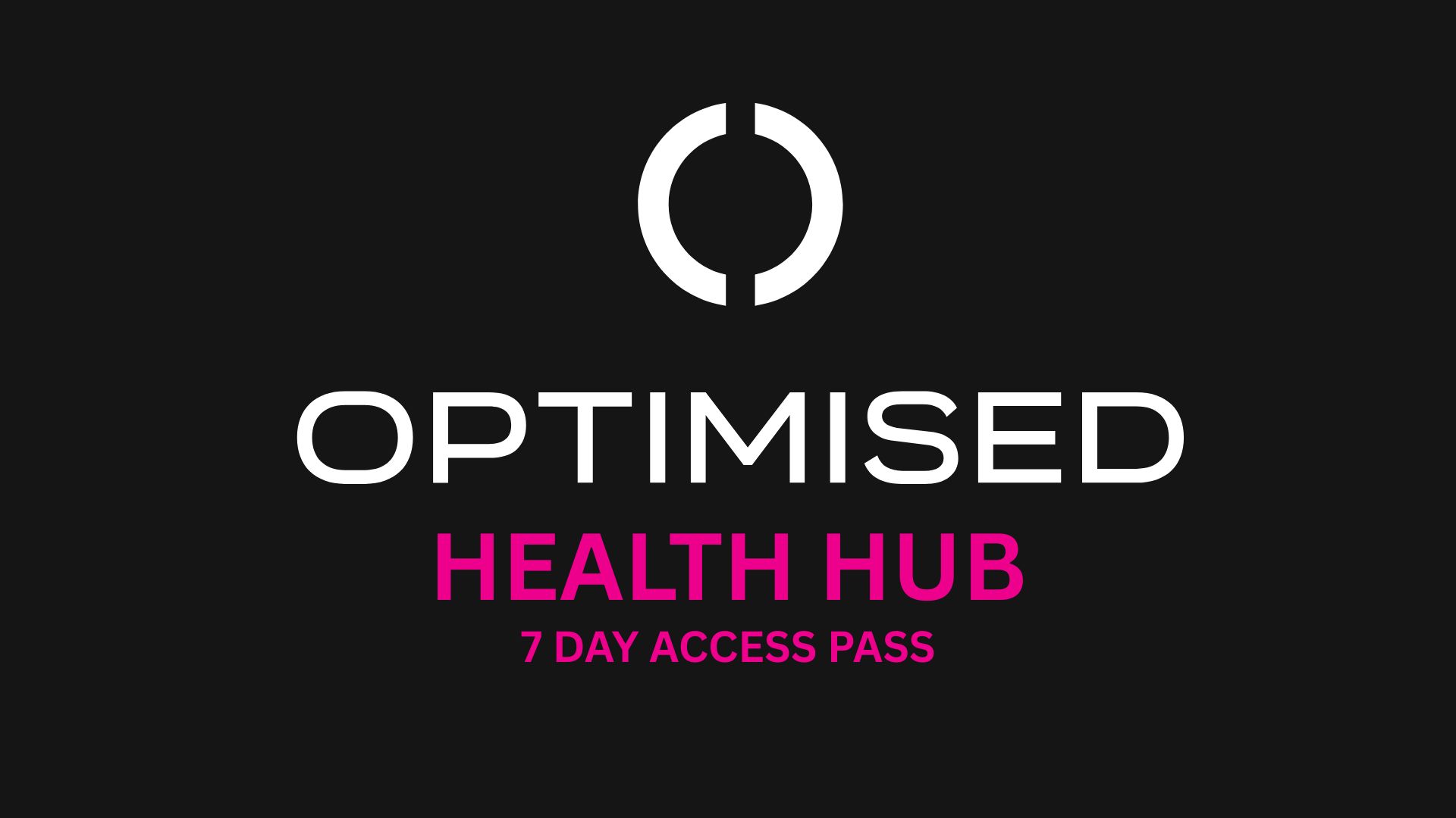 OPTIMISED HEALTH HUB 5 DAY ACCESS PASS
