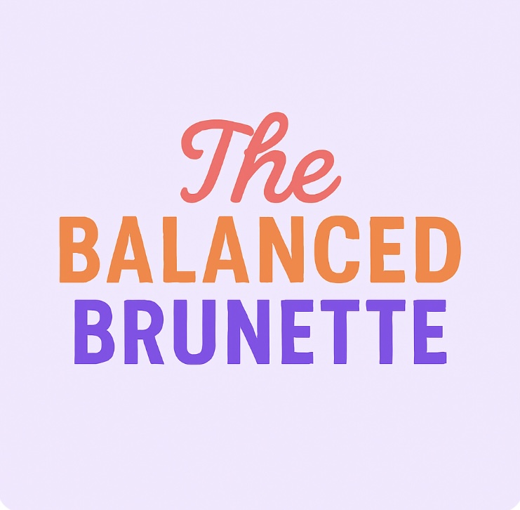 The Balanced Brunette