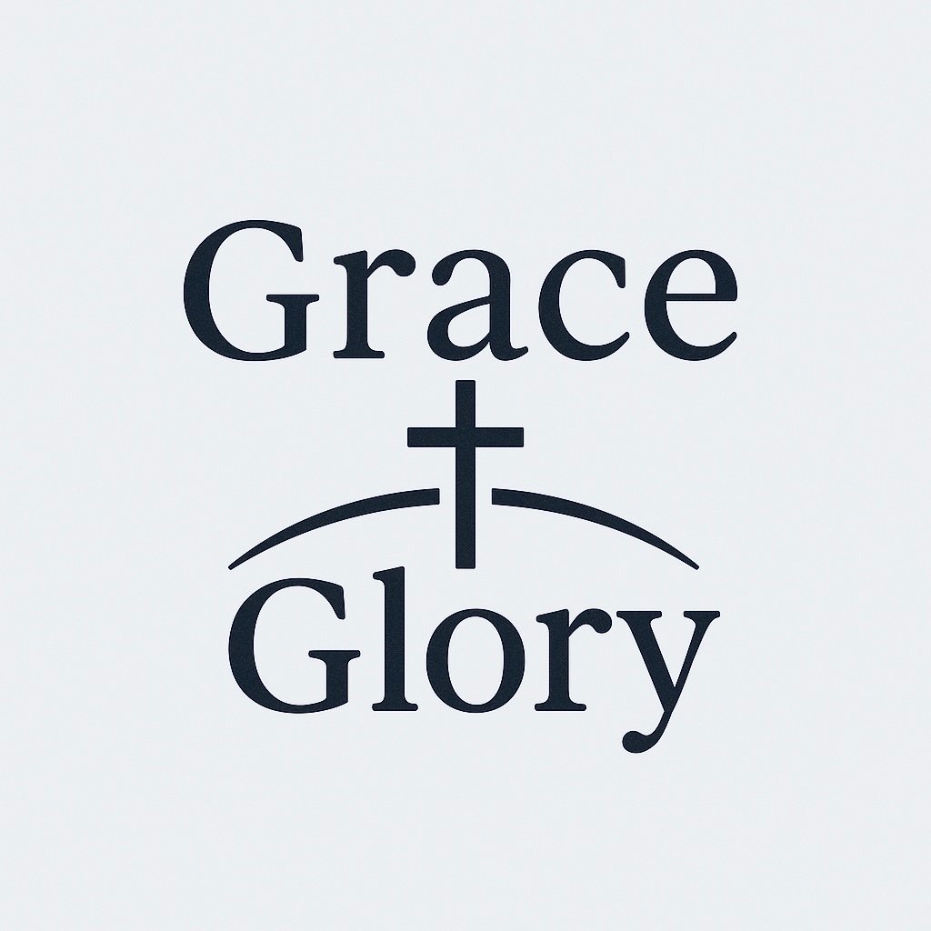 Grace & glory