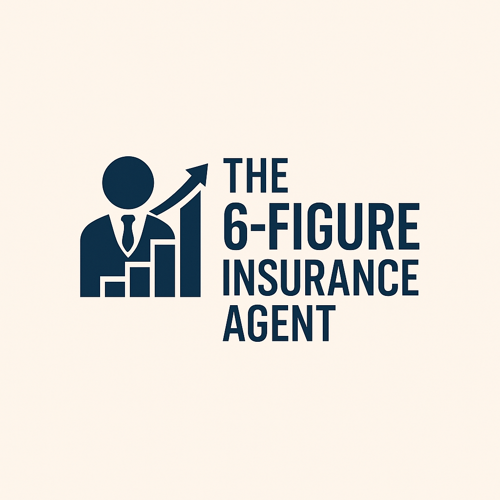the 6 figure Insurance Agent 