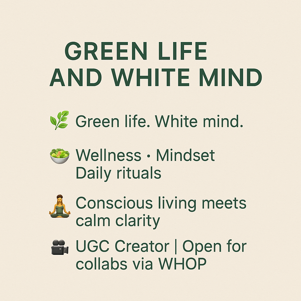 Green Life & White Mind